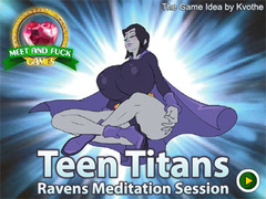 Teen Titans Raven Meditation Session